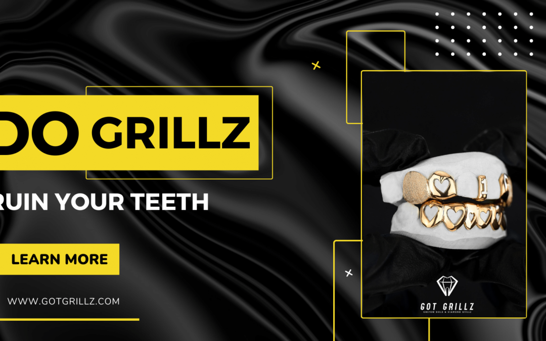 Do Grills Ruin Your Teeth Are Grills Bad For Teeth